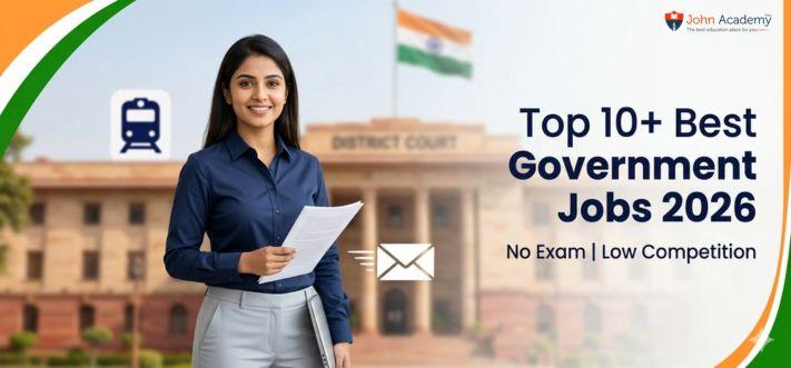 Top 10+ Best Government Jobs in India 2026 (Without Exam / Low Competition)